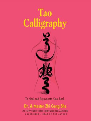 cover image of Tao Calligraphy to Heal and Rejuvenate Your Back